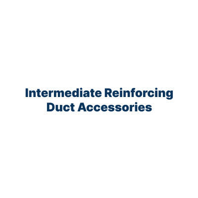 Intermediate Reinforcing Duct Accessories